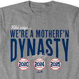 キケ ヘルナンデスモデル 海外取寄 ロサンゼルス ドジャース Tシャツ WE'RE A MOTHER F'N DYNASTY T-SHIRT GREY
