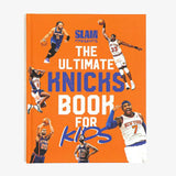 海外取寄 スラム ハードカバーブック ニューヨーク ニックス SLAM PRESENTS THE ULTIMATE KNICKS BOOK FOR KIDS